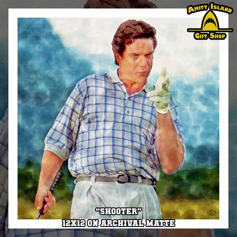 Shooter McGavin response to Happy Gilmore .